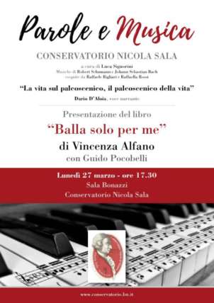 Vincenza Alfano presenta il libro“Balla solo per me” al Conservatorio «Nicola Sala»
