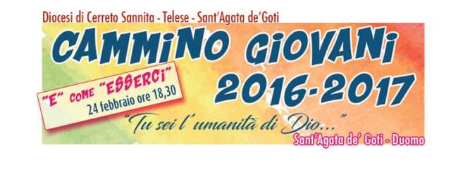 "E come Esserci", Questa sera a Sant'Agata de' Goti quarto ed ultimo incontro del "Cammino Giovani"